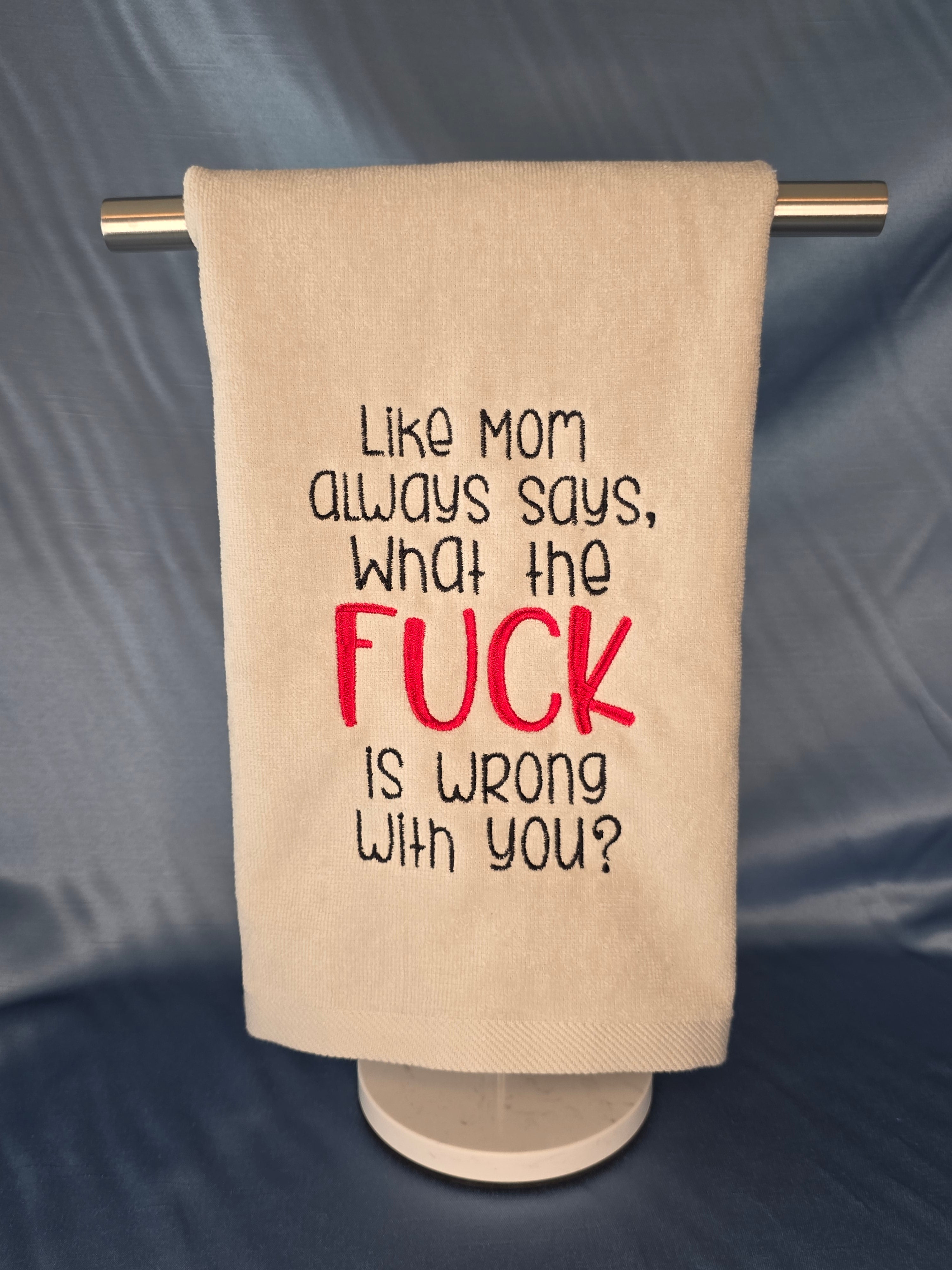 Like Mom always said...