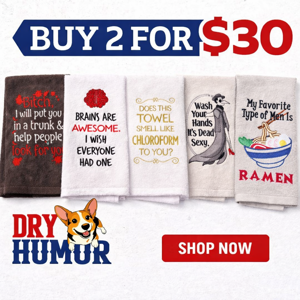 Set of humorous towels with various sayings and a promotional offer on a white background.