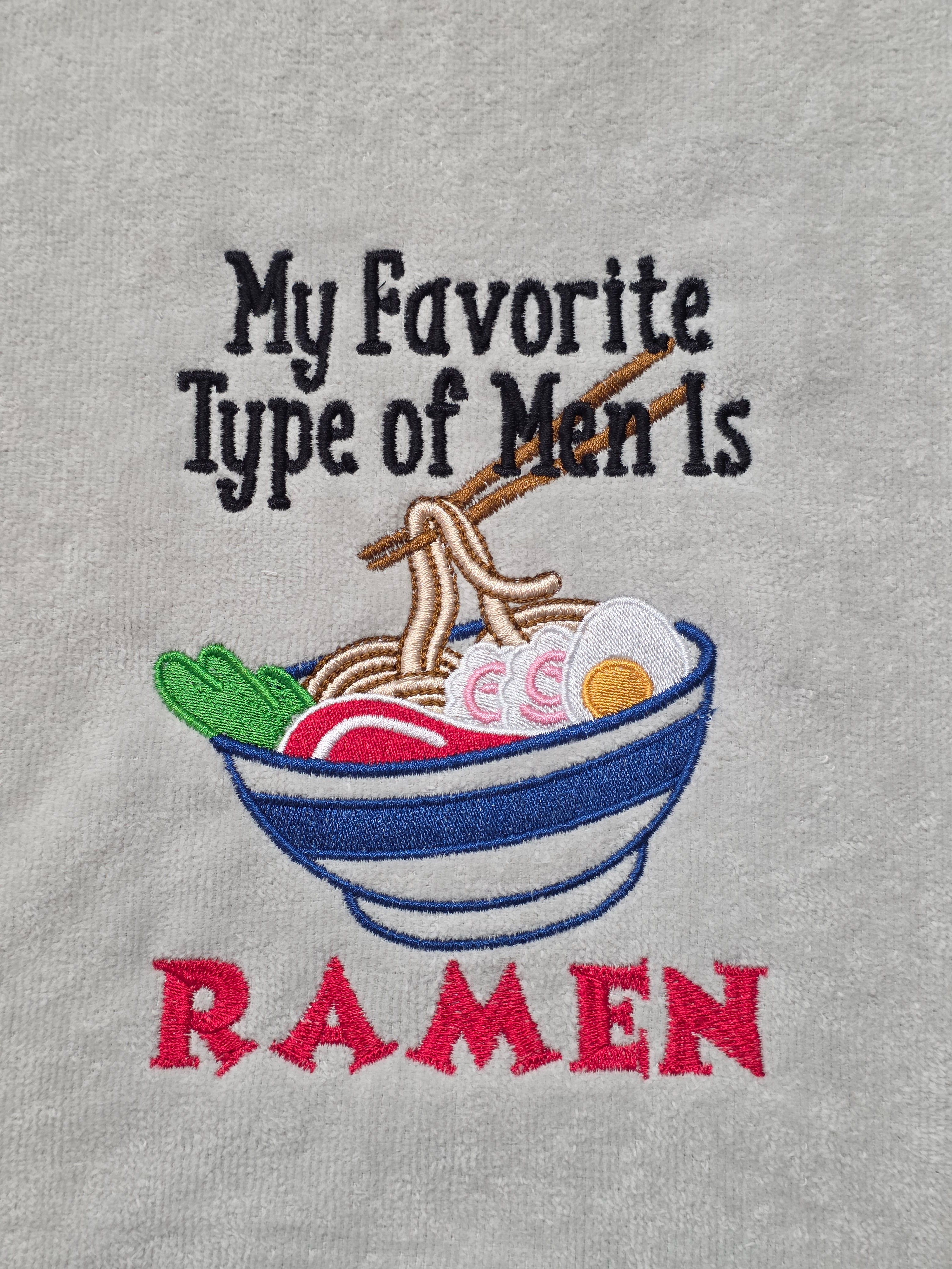 My Favorite Type of Men Is Ramen Towel