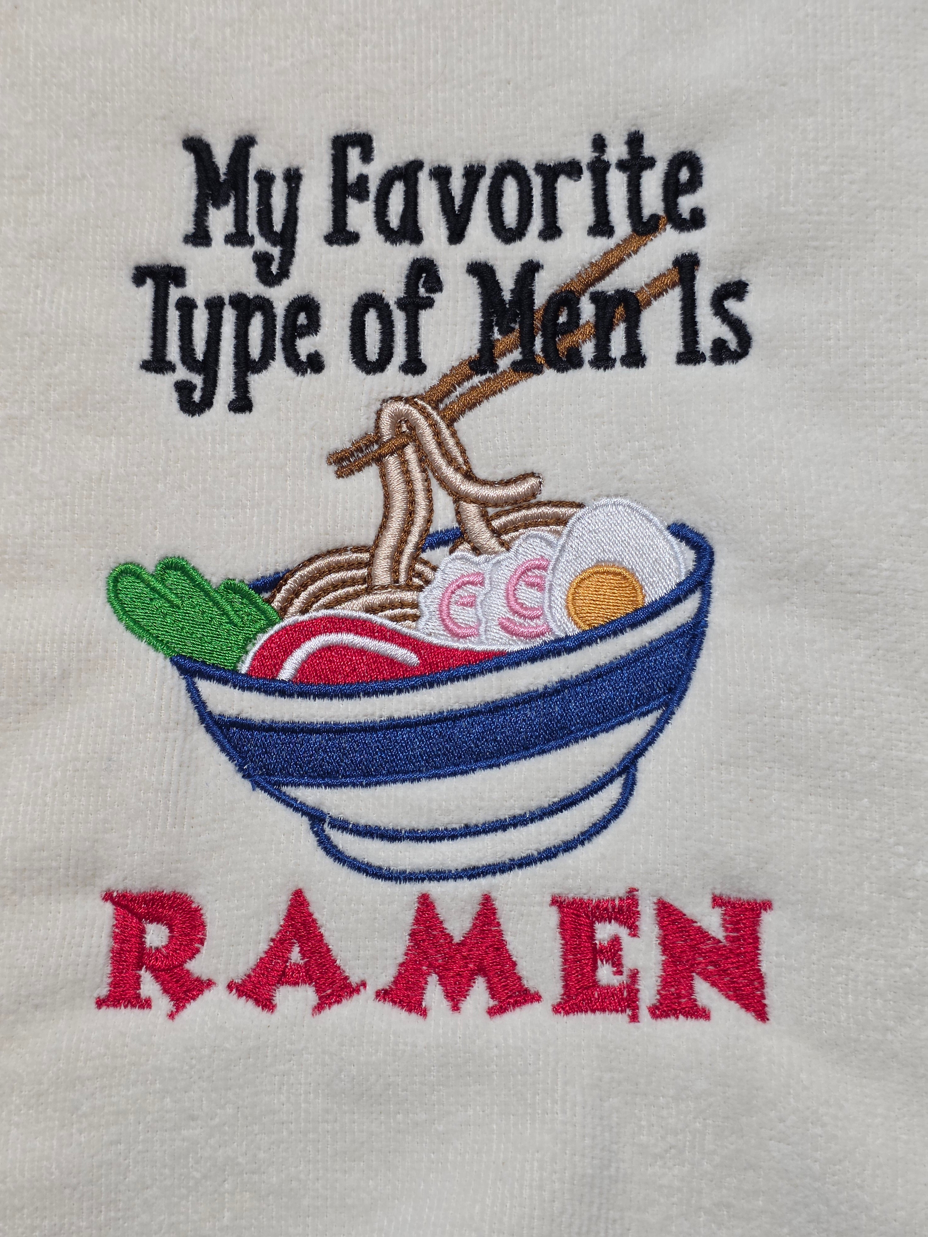 My Favorite Type of Men Is Ramen Towel